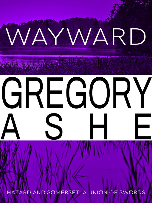 Title details for Wayward by Gregory Ashe - Available
